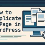How to Duplicate a Page in WordPress (4 Easy Methods)